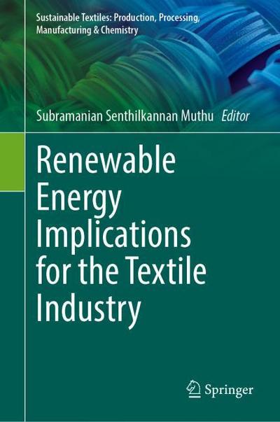 Renewable Energy Implications for the Textile Industry