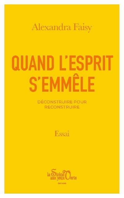 Quand l’esprit s’emmêle