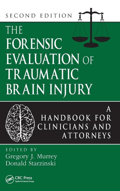 The Forensic Evaluation of Traumatic Brain Injury
