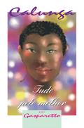 Calunga - tudo pelo melhor