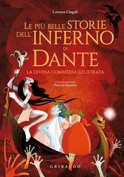 Le più belle storie dell’Inferno di Dante. La Divina Commedia illustrata