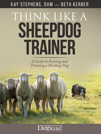 Think Like A Sheepdog Trainer