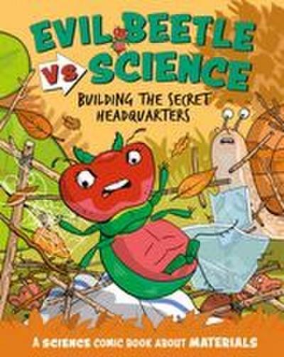Evil Beetle Versus Science: Building the Secret Headquarters