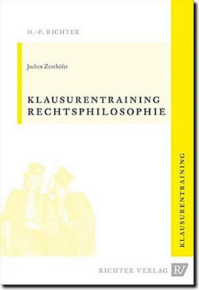 Rechtsphilosophie Klausurentraining