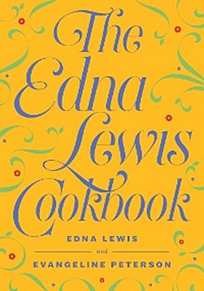 The Edna Lewis Cookbook