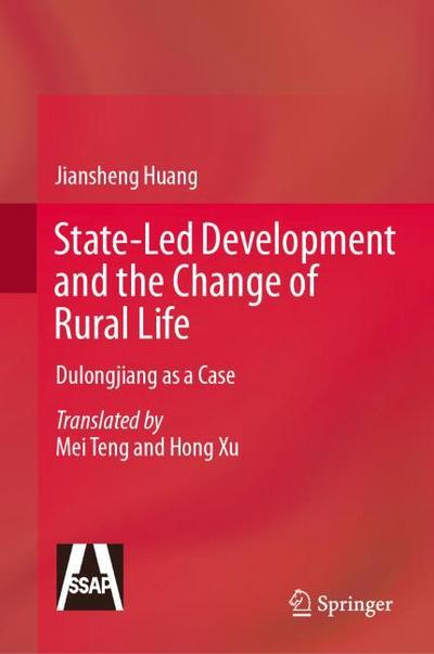State-Led Development and the Change of Rural Life