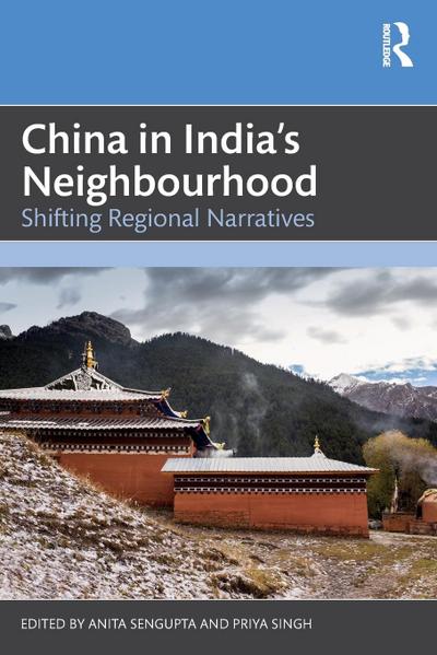 China in India’s Neighbourhood