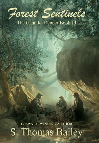 Forest Sentinels: The Gauntlet Runner Book III