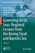 Governing Arctic Seas: Regional Lessons from the B