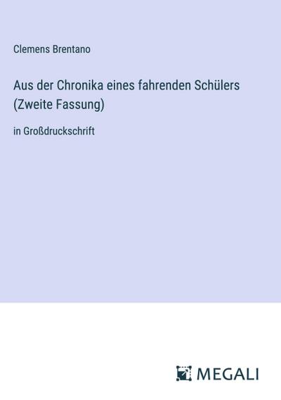 Aus der Chronika eines fahrenden Schülers (Zweite Fassung)