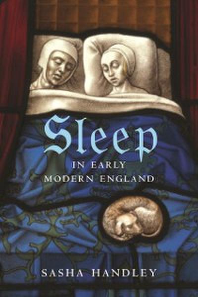 Sleep in Early Modern England