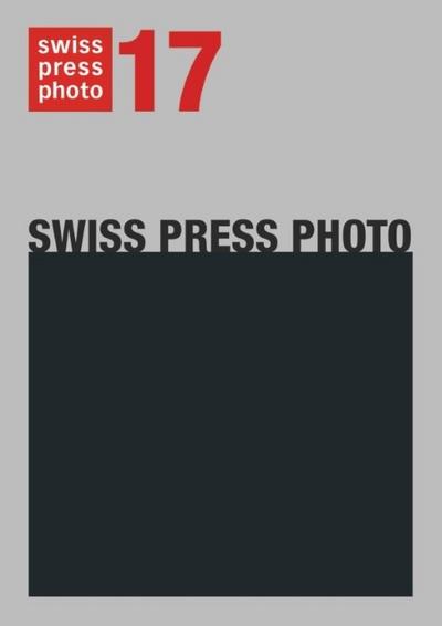 Swiss Press Photo 17/Swiss Press Award 17