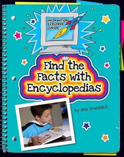 Find the Facts with Encyclopedias