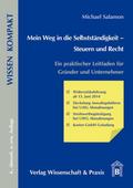 Mein Weg in die Selbstständigkeit - Steuern und Re