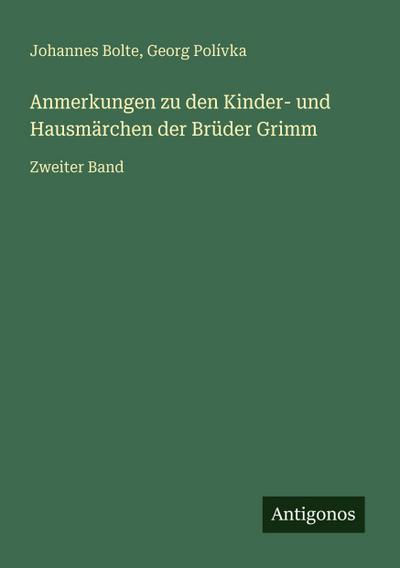 Anmerkungen zu den Kinder- und Hausmärchen der Brüder Grimm