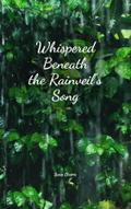 Whispered Beneath the Rainveil’s Song