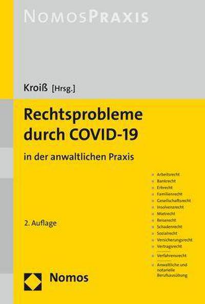 Rechtsprobleme durch C0VID-19: in der anwaltlichen Praxis