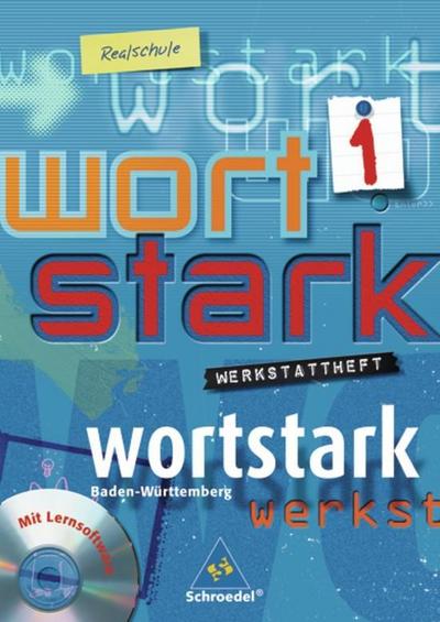 Wortstark, Ausgabe Realschule Baden-Württemberg 5. Klasse, Werkstattheft, m. CD-ROM