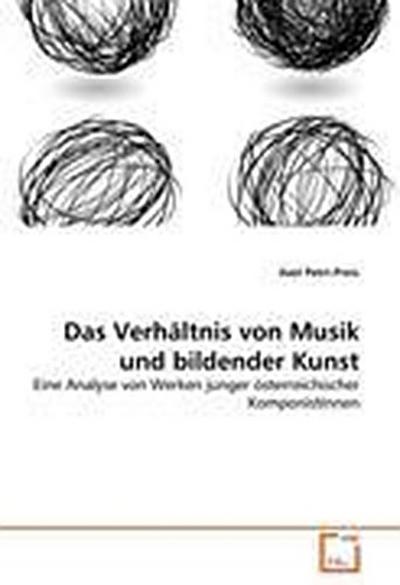 Das Verhältnis von Musik und bildender Kunst