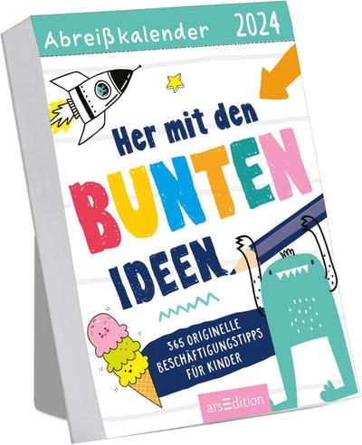 Abreißkalender: Her mit den bunten Ideen 2024