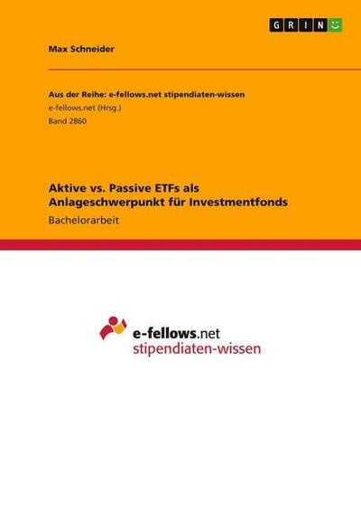 Aktive vs. Passive ETFs als Anlageschwerpunkt für Investmentfonds