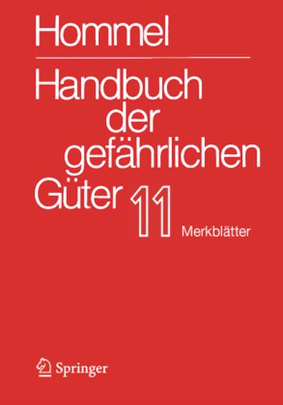 Handbuch der gefährlichen Güter. Band 11: Merkblätter 4136-4577