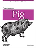 Programming Pig - Alan Gates