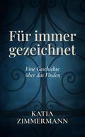 Für immer gezeichnet