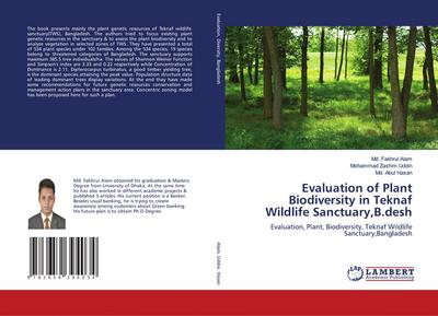 Evaluation of Plant Biodiversity in Teknaf Wildlife Sanctuary,B.desh