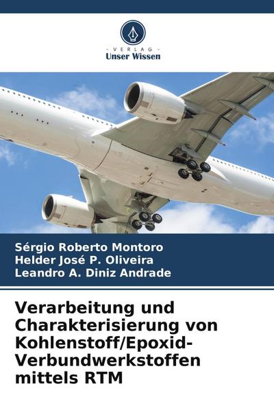 Verarbeitung und Charakterisierung von Kohlenstoff/Epoxid-Verbundwerkstoffen mittels RTM