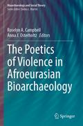 The Poetics of Violence in Afroeurasian Bioarchaeo