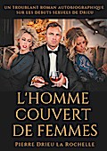 L’Homme couvert de femmes