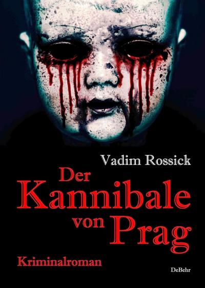 Der Kannibale von Prag - Kriminalroman