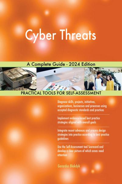 Cyber Threats A Complete Guide - 2024 Edition