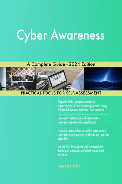 Cyber Awareness A Complete Guide - 2024 Edition