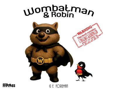 Wombatman and Robin