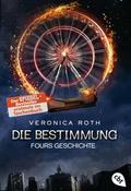 Die Bestimmung - Fours Geschichte
