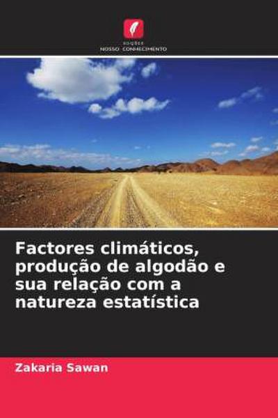 Factores climáticos, produção de algodão e sua relação com a natureza estatística
