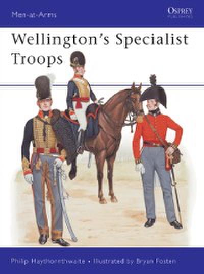 Wellington’’s Specialist Troops
