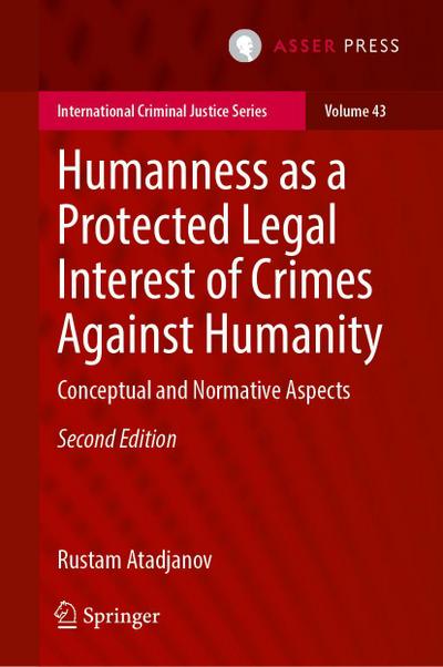 Humanness as a Protected Legal Interest of Crimes Against Humanity