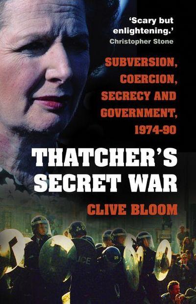 Thatcher’s Secret War