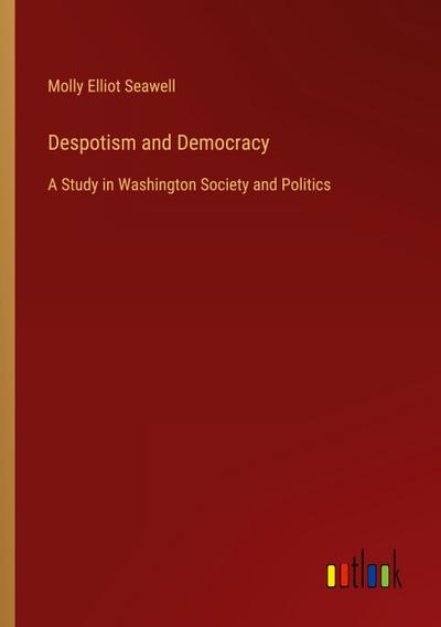 Despotism and Democracy