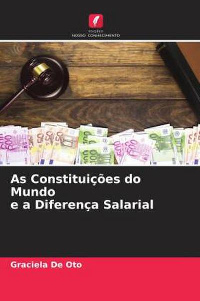 As Constituições do Mundo e a Diferença Salarial