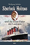 Sherlock Holmes und die letzte Fahrt der Lusitania