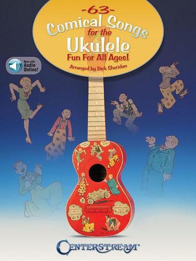63 Comical Songs for the Ukulele: Fun for All Ages! [With Access Code]