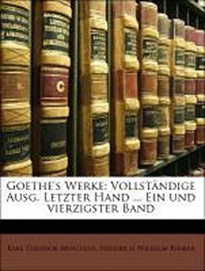 Musculus, K: Goethe’s Werke: Vollständige Ausg. Letzter Hand