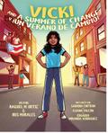 Vicki and A Summer of Change! ¡Vicki y un verano de cambio!