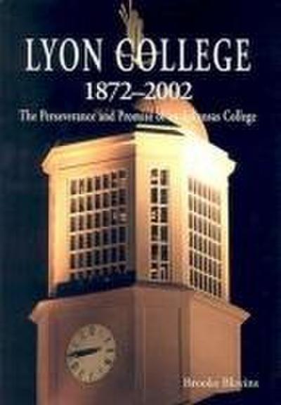 Lyon College 1872-2002