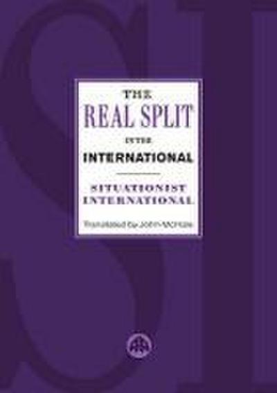 The Real Split in the International: Theses on the Situationist International and Its Time, 1972