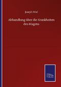 Abhandlung über die Krankheiten des Magens